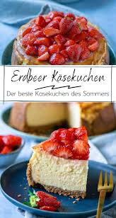 Cremiger Kasekuchen Mit Erdbeeren Bester Kuchen Des Jahres Einfach Malene Rezept In 2020 Kuchen Und Torten Rezepte Beste Kuchen Kuchen