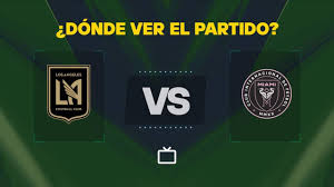 Qué canal pasa Los Angeles vs Inter Miami hoy: dónde ver gratis y EN VIVO la MLS