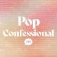 Pop Confessional event image