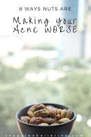 8 Ways Nuts Are Making Your Acne Worse Ethereal Beings Wellness