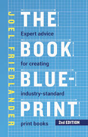 New The Book Blueprint Expert Advice For Creating Industry Standard Print Books Book Print Book Printer Book Cover Design