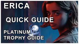 Erica Full Platinum Trophy Guide