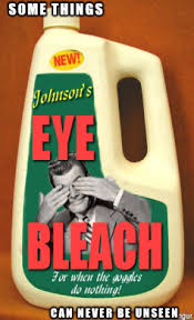Eye Bleach Meme On Imgur