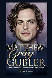 MATTHEW GRAY GUBLER: The Whimsical Genius Behind the Screen (Unforgettable:  The People Who Will Never Be Erased): S. Nelly, Becky: 9798285909873:  Amazon.com: Books