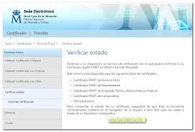 Hasta la fecha, en españa se han tramitado hasta 6478812 certificados digitales y, no es de ¿quién emite el certificado digital? Como Verificar El Estado De Un Certificado Electronico De La Fnmt O Del Dni Electronico Agencia Tributaria