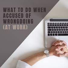 Dec 05, 2017 · making false accusations in the past, or having a motive to fabricate the incident because the parties are embroiled in contentious custody or property distribution battle. Accused Of Wrongdoing At Work What To Do Toughnickel