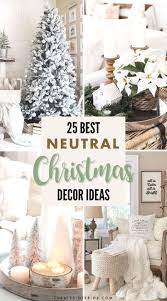 25 Neutral Christmas Decor Ideas Inspiration Neutral Christmas Decor Christmas Decorations Bedroom Christmas Staircase Decor