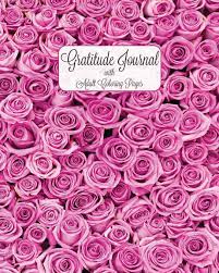 There are so many wonderful gratitude quotes across the web. Gratitude Journal With Adult Coloring Pages 12 Week Gratitude Journal 90 Day Gratitude Journal Gratitude Quotes Coloring Pages Adult Coloring Coloring Journal Today I M Grateful For Plan Color And 9781697817270 Amazon Com Books