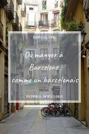 Ou Manger A Barcelone Notre Top 10 Les Amants Voyageurs Ou Manger A Barcelone Barcelone Sortir A Barcelone
