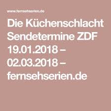 Die Kuchenschlacht Sendetermine Zdf 19 01 2018 02 03 2018 Fernsehserien De Kuchenschlacht Schlacht Kuche
