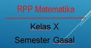 Rpp matematika peminatan kelas 11 persamaan trigonometri. Rpp 1 Lembar Matematika Kelas X Semester Gasal 2020 2021 Sinau Thewe Com