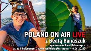 Pokaz balonów na rocznicę bitwy warszawskiej. Poland On Air Live O Balonowym Cudzie Nad Wisla W Warszawie Rozmowa Macieja Margasa Z Beata Banaszuk Youtube