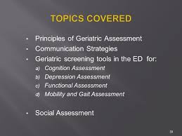 Caring for Geriatric Patients in the Emergency Department Setting Part I:  The Assessment of the Older Veteran Ula Hwang, MD, MPH Associate Professor  of.