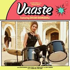 Song Vaaste Singers Dhvani Bhanushali Mp3 Song Mp3 Song Download Dj Remix Songs