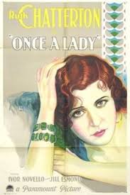 Once a Lady (1931) directed by Guthrie McClintic • Reviews, film + cast •  Letterboxd