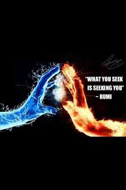 Whatever You Seek Is Seeking You Rumi Twin Flame Soul Connection