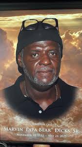 Celebration of Life for Marvin “Papa Bear” Dicks, Sr. Will begin streaming  at 12 noon