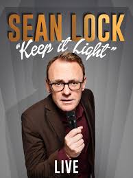 Check spelling or type a new query. Watch Sean Lock Keep It Light Live Prime Video