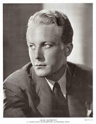 Birthday remembrance Gene Raymond 🎂🎂🎂 August 13, 1908