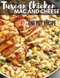 Tuscan Chicken Mac And Cheese Chicken Dinner Recipes Top Dinner Recipes Recipes