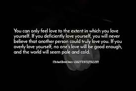 The more you love yourself, the less nonsense you'll tolerate. Top 67 Quotes About Self Worth And Self Esteem Famous Quotes Sayings About Self Worth And Self Esteem