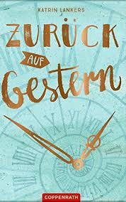 Amazon Com Zuruck Auf Gestern German Edition Ebook Lankers Katrin Kindle Store