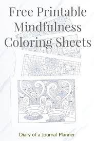 Welcome to our supersite for interactive & printable online coloring pages! 13 Free Printable Mindfulness Colouring Sheets