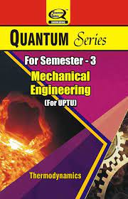Quantumseries Offers Thermodynamics Books For Uptu Third Semester Students Of Mechanic Thermodynamics Physics Books Engineering Branches