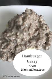 Ground Chuck Hamburger Gravy Recipes Food