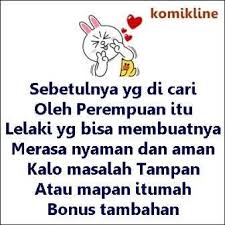 Mencari pasangan hidup bukanlah sesuatu yang mudah. Lelaki Idaman Wanita Lucu Kata Kata Motivasi