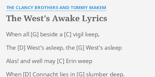 The West S Awake Lyrics By The Clancy Brothers And Tommy Makem When All Beside A