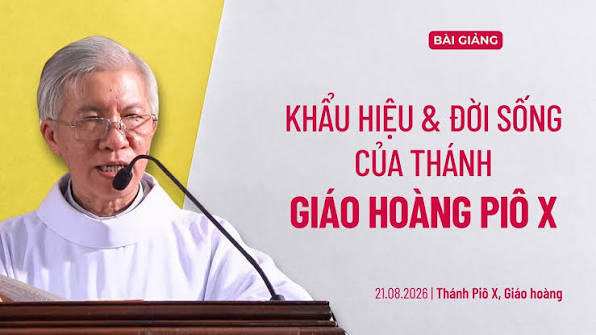 Khẩu hiệu và đời sống của Thánh Giáo hoàng Piô X