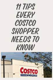 11 Things Every Costco Shopper Needs To Know Costco Shopping Costco Costco Shopping List