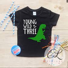 Birthday Boy T Shirt Young Wild Three Dinosaur Birthday Boy Shirt Baby Boy Clothes 3 Year Old Outfit Third Birthday Ts Birthday Boy Shirts 3rd Birthday Boys Third Birthday Boys