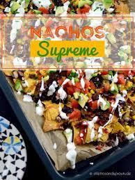 uberbackene nachos supreme snack deluxe stilettos sprouts rezept uberbackene nachos nachos rezept nachos supreme