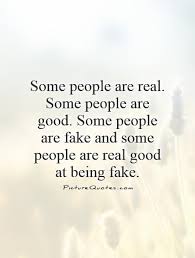 We all know someone who fakes their way through life. Quotes About Fake Relatives 26 Quotes