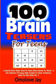 2,040 2 6 this is not a common type of puzzle, i know it might not be good en. 100 Brain Teasers For Teens A Special Brain Teaser Book For Teens Brain Games For Teens