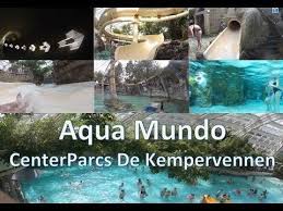 Vorstellung Aqua Mundo Center Parcs De Kempervennen Youtube Aqua Wellenbad Rafting
