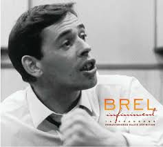 Jacques Brel: album, låtar, konserter