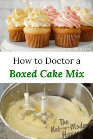 How To Doctor A Boxed Cake Mix Recipe Box Cake Recipes Cake Mixes Better Cake Mix