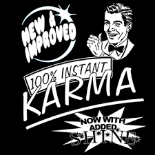 It is especially enjoyable when they try to punk someone and end up getting punk'd themselves. 100 Instant Karma Freekarma4u