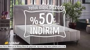 ruya degil gercek istikbak baza yatak indirimi soylular grup istikbal dortyol youtube