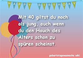 Moderne Geburtstagswunsche Zum 40 New Gluckwunsche Zum 40 Geburtstag C Geburtstagswuensche Geburtstagsgeschenke Karten Happy Birthday Birthday Happy