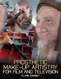 Prosthetic Make-Up Artistry for Film and Television: Ramsey, Clare:  9781785005916: Amazon.com: Books