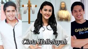 Cinta Halleluyah 2018 Nabila Zavira Gerald Anderson Roy Sungkono Unofficial Sinetron Indonesian Gospel Soap Operas Worship Love Halleluj Kristen Agama Rohani