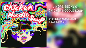 Chicken noodle soup feat becky g mp3 song download by jhope wynk from img.wynk.in becky g) (color coded lyrics ). Download Link J Hope Becky G Chicken Noodle Soup Mp3 Youtube