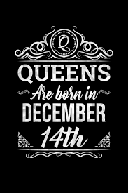 Amazon Com Queens Are Born In December 14th Notebook Birthday Gift Lined Notebook Journal Gift 100 Pages 6x9 Soft Cover Matte Finish 9781670165060 Publishing Queens And Kings Birthday Gifts Books