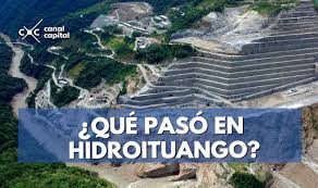 Resultado de imagen para hidroituango. fotos