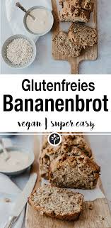 Glutenfreies Bananenbrot Nataschakimberly Rezept Bananen Brot Bananenbrot Vegan Bananenbrot