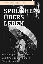 Spruche Ubers Leben Kurze Spruche Leben Spruche Leben Spruche Lebensfreude